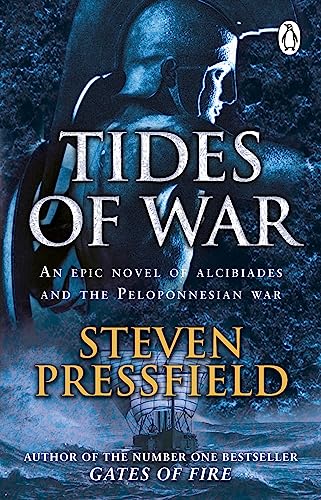 Tides Of War: A spectacular and action-packed historical novel, that breathes life into the events and characters of millennia ago von Penguin